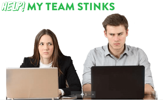 Help, My Team Stinks