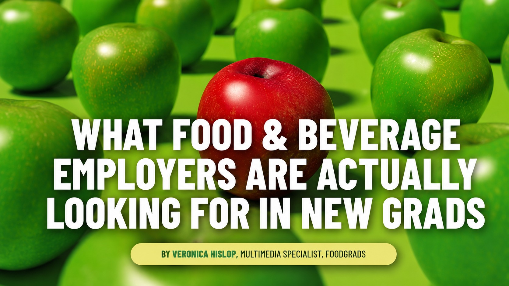 What Food & Beverage Employers are Actually Looking for in New Grads  