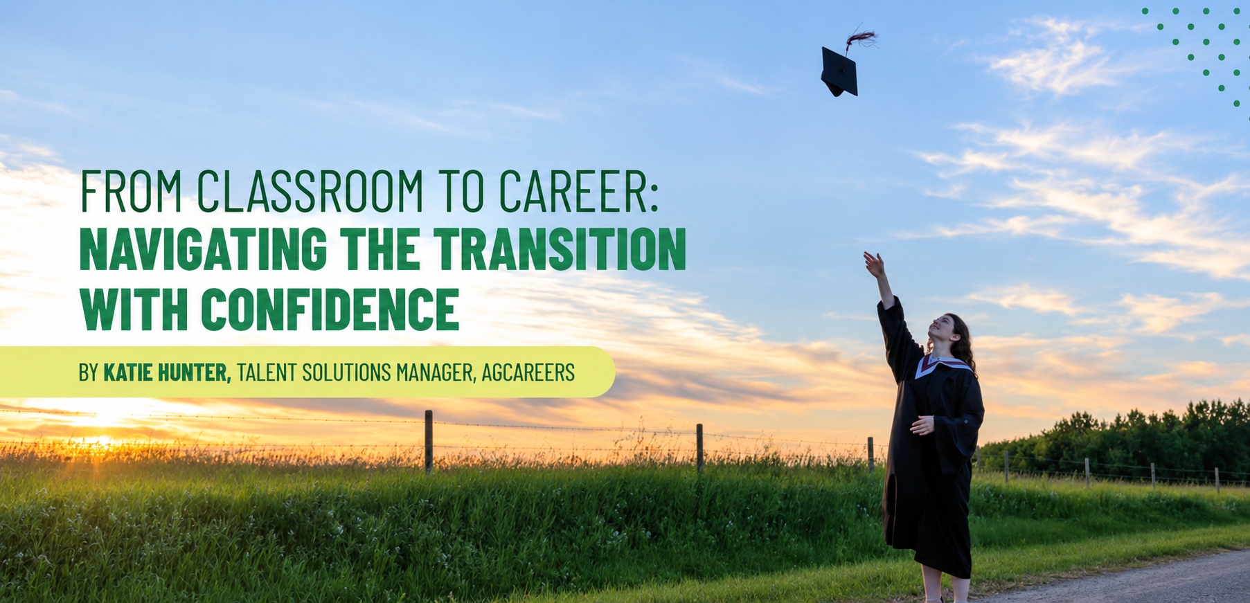 From Classroom to Career: Navigating the Transition with Confidence 