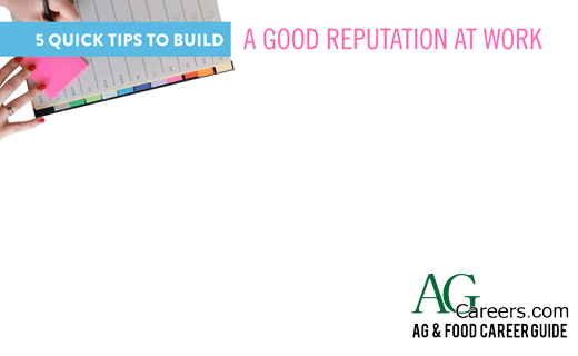 5 Quick Tips to Build a Good Reputation at Work