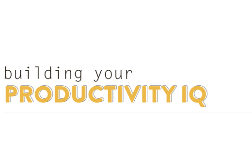 Building Your Productivity IQ 