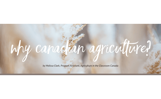 Why Canadian Agriculture?