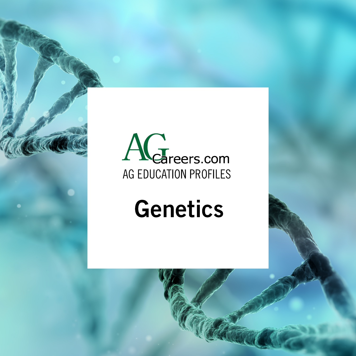 Genetics | Education Profile | AgCareers.com